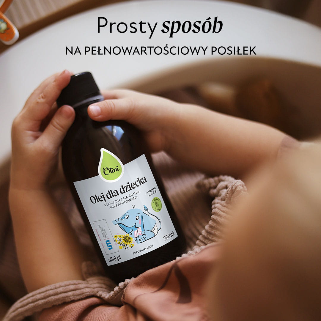 Olej dla dziecka - wartościowy dodatek do posiłków